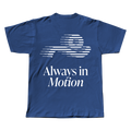 Always in Motion T-Shirt