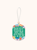 Best Mom Ever Flowers Car Air Freshener